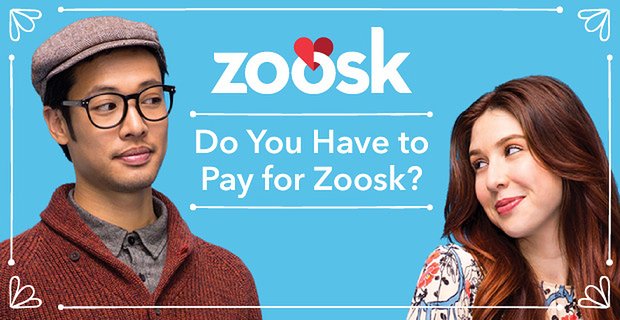 Czy musisz płacić za zoosk?