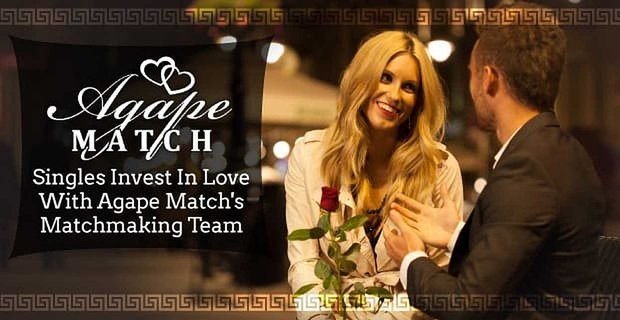Bekarlar Agape Match’in Çöpçatanlık Takımına Aşık Yatırım Yapıyor