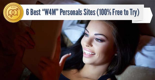 6 najlepszych witryn towarzyskich „W4M” (100% za darmo do wypróbowania)