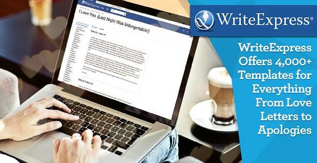 Zasób nr 1 dla korespondencji romantycznej: WriteExpress oferuje ponad 4000 szablonów do wszystkiego, od listów miłosnych po przeprosiny