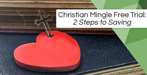 Christian Mingle Ücretsiz Deneme – Tasarruf için 2 Adım (Promosyon Kodu Yok)