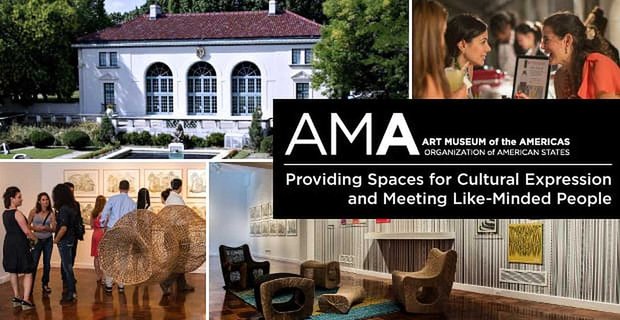 Art Museum of the Americas: Zapewnienie przestrzeni dla ekspresji kulturalnej i spotkania z ludźmi o podobnych poglądach