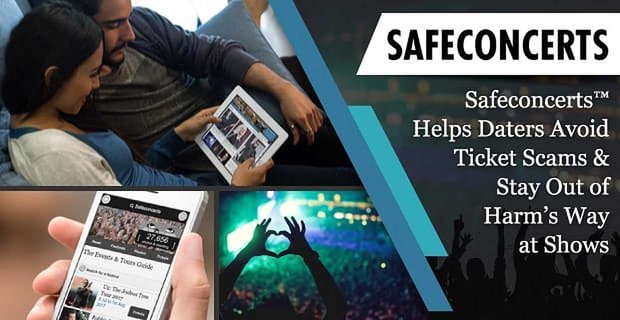 Safeconcerts helpt daters kaartfraude te vermijden en uit de buurt te blijven bij shows