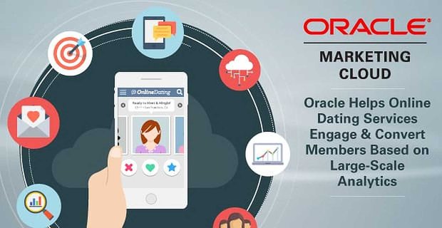 Oracle pomaga serwisowi randkowemu online eHarmony angażować i konwertować członków w oparciu o analizy na dużą skalę