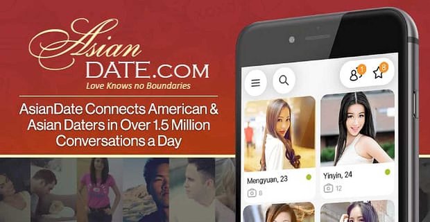 AsianDate, Amerikalı ve Asyalı Tarihçileri Günde 1,5 Milyondan Fazla Görüşmede Birleştiriyor