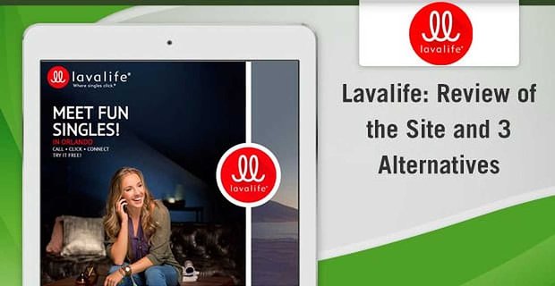 Lavalife: Sitenin İncelenmesi ve 3 Alternatif
