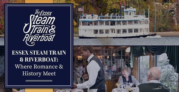 Essex Buharlı Tren ve Nehir Teknesi – Çiftlerin Connecticut’ın Kültürel Mirasını ve Birbirlerini Öğrenebilecekleri Romantik Deneyimler Yaratmak