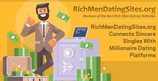 RichMenDatingSites.org łączy szczerych singli z platformami randkowymi dla milionerów