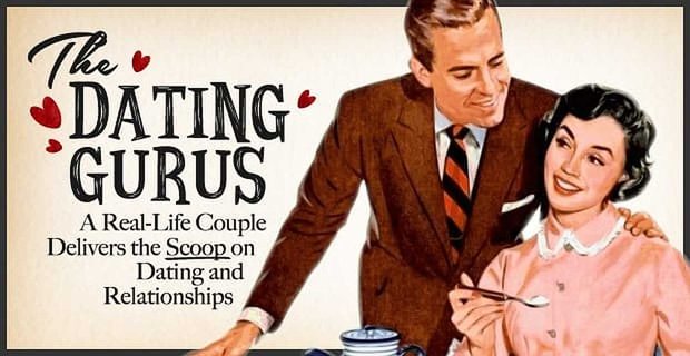 The Dating Gurus: Gerçek Hayattan Bir Çift, Kapsamlı Tavsiye ve İnceleme Bloglarında Çevrimiçi Randevu ve İlişkiler Hakkında Bilgi Veriyor