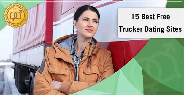 15 Najlepsze darmowe opcje serwisu randkowego dla ciężarówek (2021)