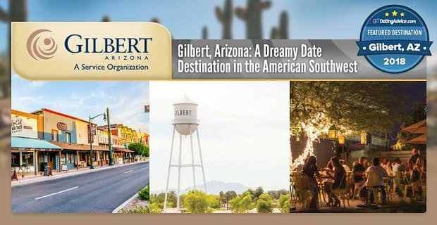 Gilbert, Arizona – dostarczanie dawki rustykalnego uroku idealnego do tworzenia wymarzonej randki na południowym zachodzie Ameryki