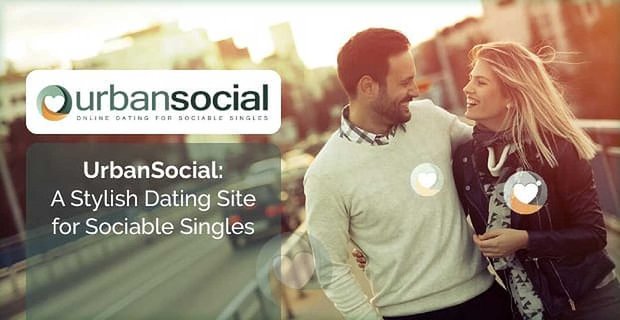 UrbanSocial: Stylowy serwis randkowy dla towarzyskich singli