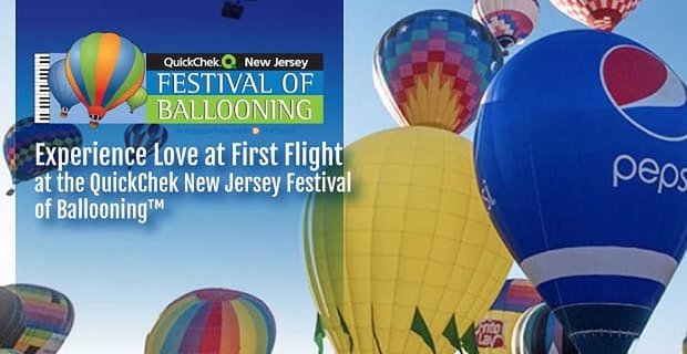 Przeżyj miłość w pierwszym locie na QuickChek New Jersey Festival of Ballooning