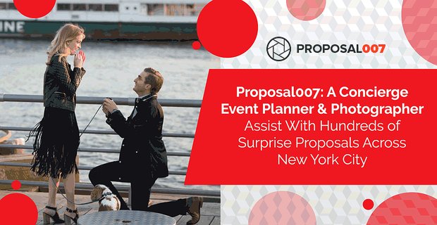 Voorstel007: een evenementenplanner en fotograaf van een conciërge assisteert met honderden verrassingsvoorstellen in New York City