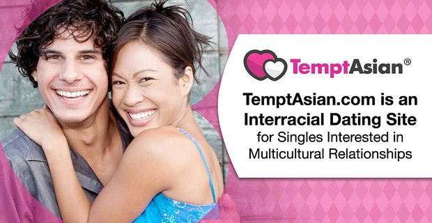 TemptAsian.com Çok Kültürlü İlişkilerle İlgilenen Bekarlar için Irklar arası bir Arkadaşlık Sitesidir