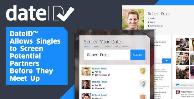 DateID, Bekarların Buluşmadan Önce Potansiyel Ortakları Taramasına İzin Veriyor