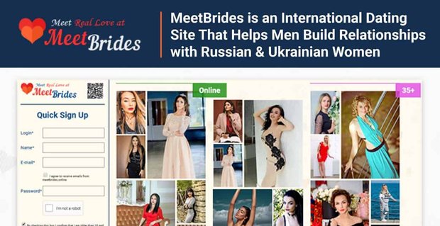 MeetBrides, Erkeklerin Rus ve Ukraynalı Kadınlarla İlişki Kurmasına Yardımcı Olan Uluslararası Bir Flört Hizmetidir