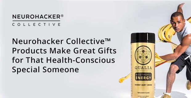 Produkty Neurohacker Collective są wspaniałymi prezentami dla tych wyjątkowych osób dbających o zdrowie
