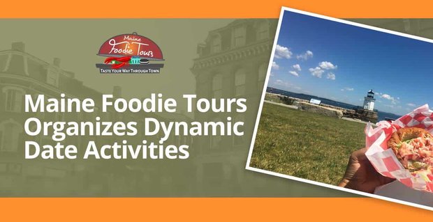 Maine Foodie Tours organizuje dynamiczne randki dla miłośników jedzenia