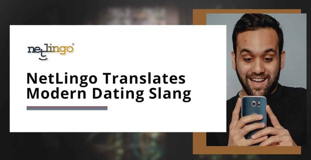 NetLingo è una risorsa informativa per tradurre il moderno gergo degli appuntamenti