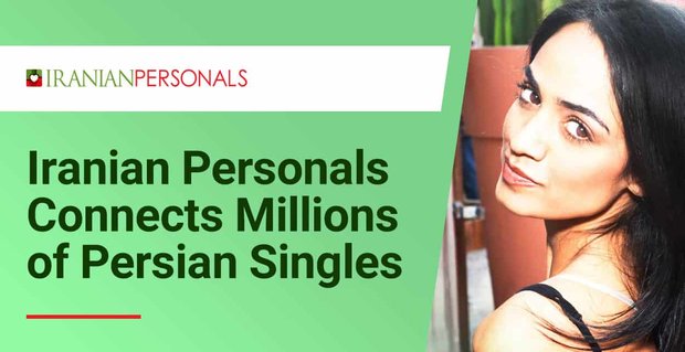 Iran Personals Milyonlarca İranlı Bekarı Birleştiren Uygun Bir Arkadaşlık Sitesidir